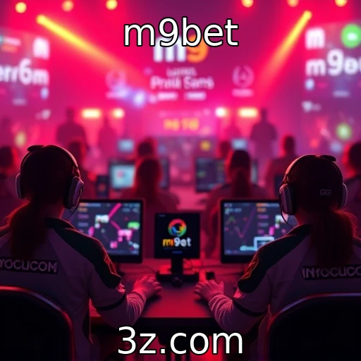 Desvendando os Campeonatos de E-Sports: Estratégias e Mais - m9bet